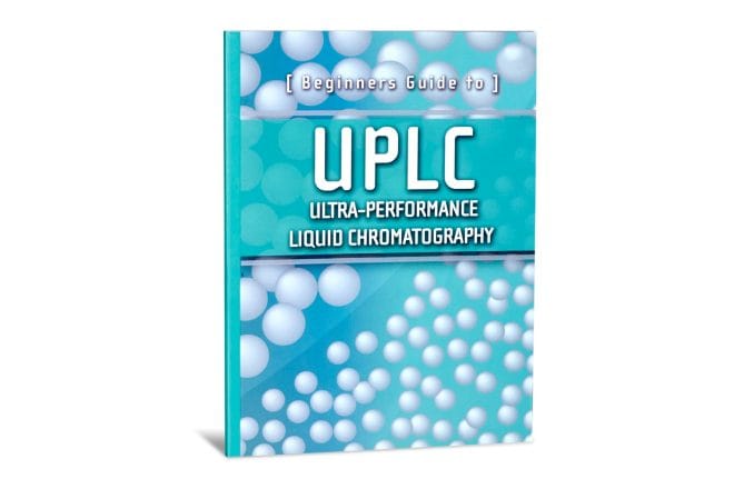 Beginners Guide to UPLC: Ultra-Performance Liquid Chromatography