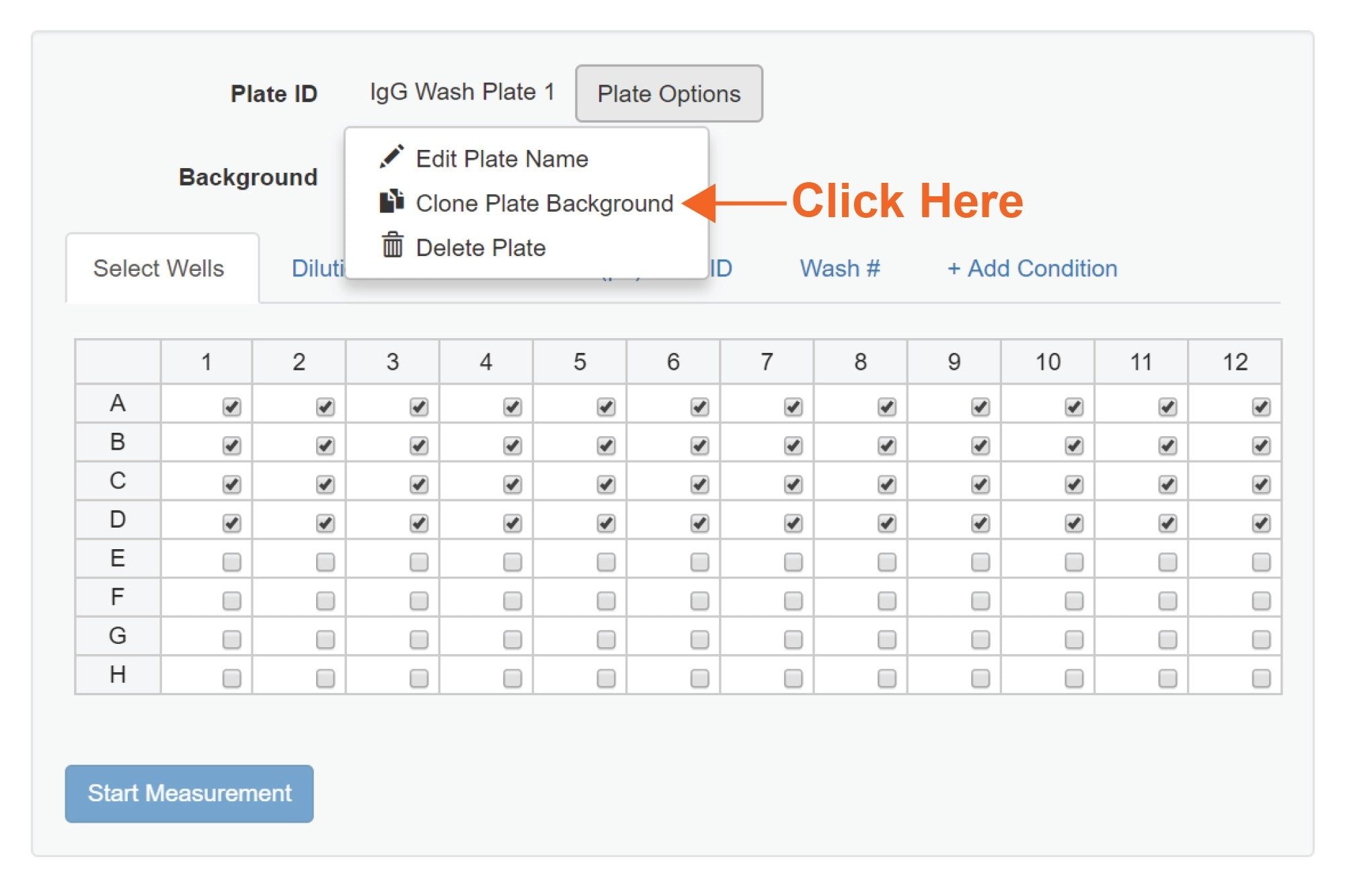 Screen capture of the plate layout feature in the HORIZON Vue software showing the location of the “Clone Plate Background” feature. This feature enables reading the same plate multiple times after serial treatment (aka washing) conditions